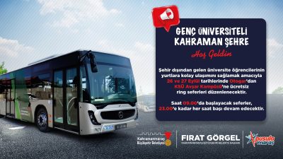 Büyükşehir Belediyesi, yeni eğitim döneminde şehir dışından Kahramanmaraş’a gelecek üniversite